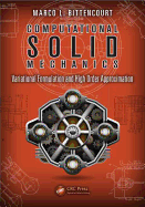 Computational Solid Mechanics: Variational Formulation and High Order Approximation