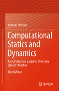 Computational Statics and Dynamics: An Introduction Based on the Finite Element Method