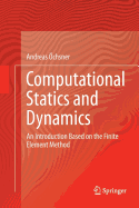Computational Statics and Dynamics: An Introduction Based on the Finite Element Method