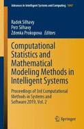 Computational Statistics and Mathematical Modeling Methods in Intelligent Systems: Proceedings of 3rd Computational Methods in Systems and Software 2019, Vol. 2