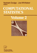Computational Statistics: Volume 2: Proceedings of the 10th Symposium on Computational Statistics, COMPSTAT, Neuch�tel, Switzerland, August 1992