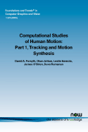 Computational Studies of Human Motion