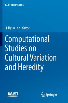 Computational Studies on Cultural Variation and Heredity - Lee, Ji-Hyun (Editor)