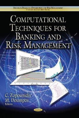 Computational Techniques for Banking & Risk Management - Zopounidis, Constantin (Editor)