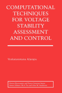Computational Techniques for Voltage Stability Assessment and Control