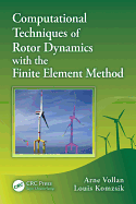 Computational Techniques of Rotor Dynamics with the Finite Element Method