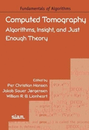 Computed Tomography: Algorithms, Insight, and Just Enough Theory