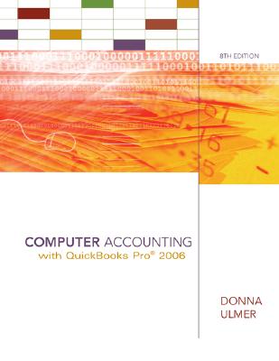 Computer Accounting with QuickBooks Pro 2006 - Ulmer, Donna