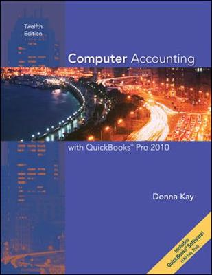 Computer Accounting with QuickBooks Pro 2010 - Kay, Donna