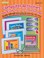 Computer Activities: Making Slide Shows and Simple Web Pages