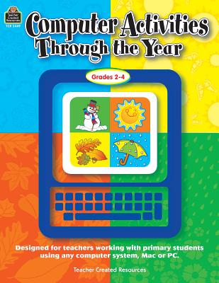 Computer Activities Through the Year: Primary - Gimotty, Susan L