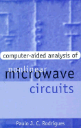 Computer-Aided Analysis of Nonlinear Microwave Circuits