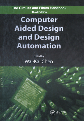 Computer Aided Design and Design Automation - Chen, Wai-Kai (Editor)