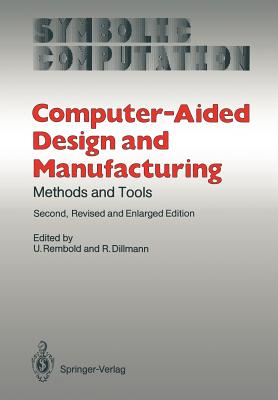Computer-Aided Design and Manufacturing: Methods and Tools - Rembold, U (Editor), and Dillmann, R (Editor)