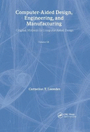Computer-Aided Design, Engineering, and Manufacturing: Systems Techniques and Applications, Volume III, Operational Methods in Computer-Aided Design
