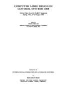 Computer Aided Design in Control Systems 1988: Selected Papers from the 4th Ifac Symposium, Beijing, PRC, 23-25 August 1988