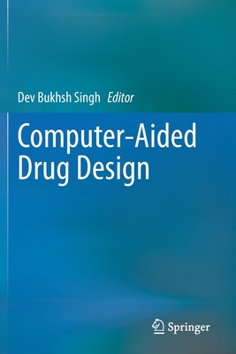 Computer-Aided Drug Design - Singh, Dev Bukhsh (Editor)