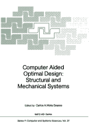 Computer Aided Optimal Design: Structural and Mechanical Systems