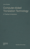 Computer-Aided Translation Technology: A Practical Introduction
