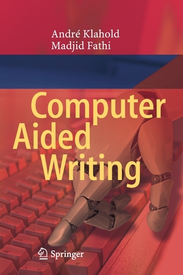 Computer Aided Writing - Klahold, Andr�, and Fathi, Madjid