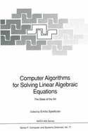 Computer Algorithms for Solving Linear Algebraic Equations: The State of the Art