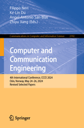 Computer and Communication Engineering: 4th International Conference, CCCE 2024, Oslo, Norway, May 24-26, 2024, Revised Selected Papers