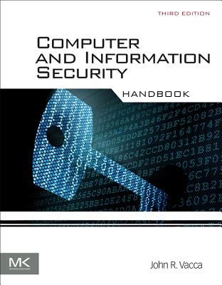Computer and Information Security Handbook - Vacca, John, MSc, MBA (Editor)