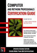 Computer and Network Professional's Certification Guide - Christianson, J Scott, and Fajen, Ava
