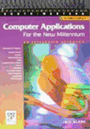 Computer Applications for the New Millennium