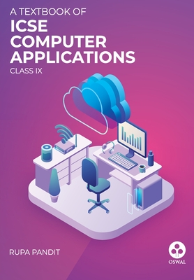 Computer Applications ICSE Class 9 - Pandit, Rupa