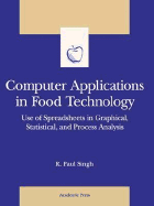 Computer Applications in Food Technology: Use of Spreadsheets in Graphical, Statistical, and Process Analysis