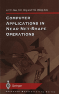 Computer applications in near net-shape operations
