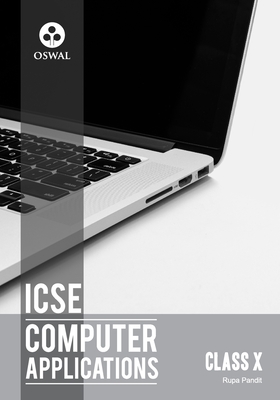 Computer Applications: Textbook for ICSE Class 10 - Pandit, Rupa