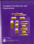 Computer Architecture and Organization - Hayes, John P.