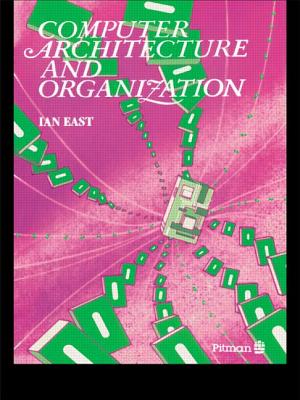 Computer Architecture and Organization - East, Ian