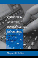 Computer-assisted Investigative Reporting: Development and Methodology