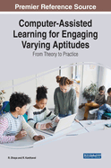 Computer-Assisted Learning for Engaging Varying Aptitudes: From Theory to Practice