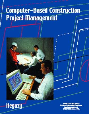 Computer-Based Construction Project Management - Hegazy, Tarek