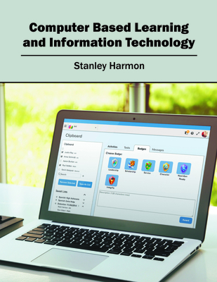 Computer Based Learning and Information Technology - Harmon, Stanley (Editor)