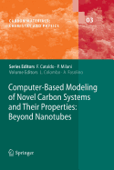 Computer-Based Modeling of Novel Carbon Systems and Their Properties: Beyond Nanotubes