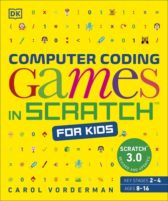 Computer Coding Games in Scratch for Kids - Vorderman, Carol