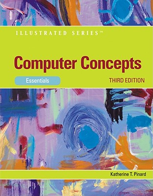 Computer Concepts: Illustrated Essentials - Pinard, Katherine T
