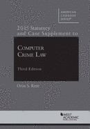 Computer Crime Law: 2015 Supplement