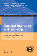 Computer Engineering and Technology: 18th Ccf Conference, Nccet 2014, Guiyang, China, July 29 -- August 1, 2014. Revised Selected Papers