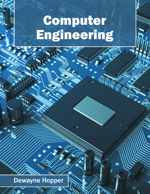 Computer Engineering - Hopper, Dewayne (Editor)