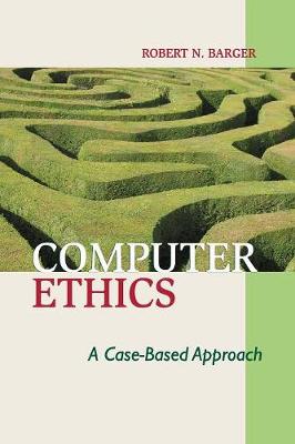 Computer Ethics - Barger, Robert N