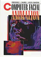 Computer Facial Animation, Second Edition - Parke, Frederic I, and Waters, Keith