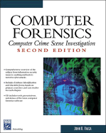 Computer Forensics: Computer Crime Scene Investigation