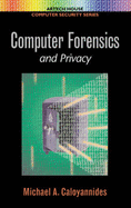 Computer Forensics & Privacy - Caloyannides, Michael A