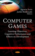 Computer Games: Learning Objectives, Cognitive Performance and Effects on Development
